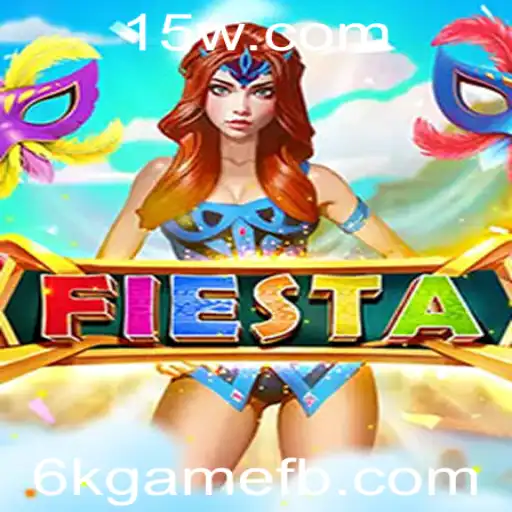 Descubra o Mundo Vibrante de Fiesta: O Jogo 6kgame